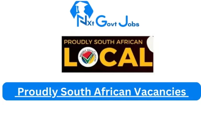 New X1 Proudly South African Vacancies 2024 | Apply Now @proudlysa.co.za for Cleaner, Supervisor Jobs
