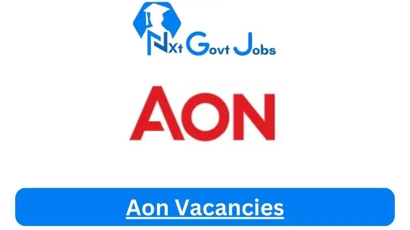New X1 AON Vacancies 2024 | Apply Now @jobs.aon.com for Admin, Assistant Jobs