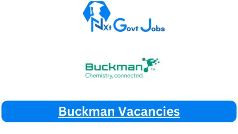 New Buckman Vacancies 2024 | Apply Now @www.buckman.com for Cleaner, Supervisor, Admin, Assistant Jobs