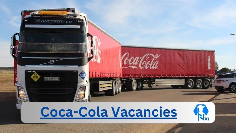 Coca-Cola Truck Driver vacancies 2024 Apply Online @coca-cola.co.za