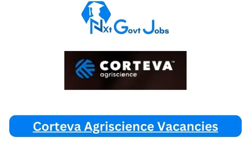 New x1 Corteva Agriscience Vacancies 2024 | Apply Now @careers.corteva.com for Quality Assurance Specialist, Field Contractor Specialist Jobs