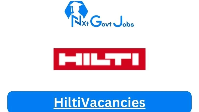 New X6 Hilti Vacancies 2024 | Apply Now @www.hilti.co.za for Technician, Outperformer, x4 Account Manager Jobs