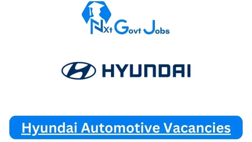 New X5 Hyundai Automotive Vacancies 2024 | Apply Now @www.hyundai.co.za for Sales Executive, Technician, Assistant Jobs