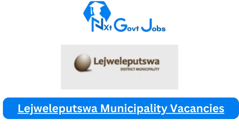 New X1 Lejweleputswa Municipality Vacancies 2024 | Apply Now @www.mylejweleputswa.co.za for Admin, Assistant, Cleaner, Supervisor Jobs