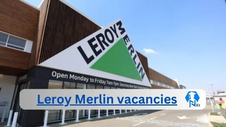 New X3 Leroy Merlin Vacancies 2024 | Apply Now @leroymerlin.co.za for Sales Consultant, Department Manager Jobs