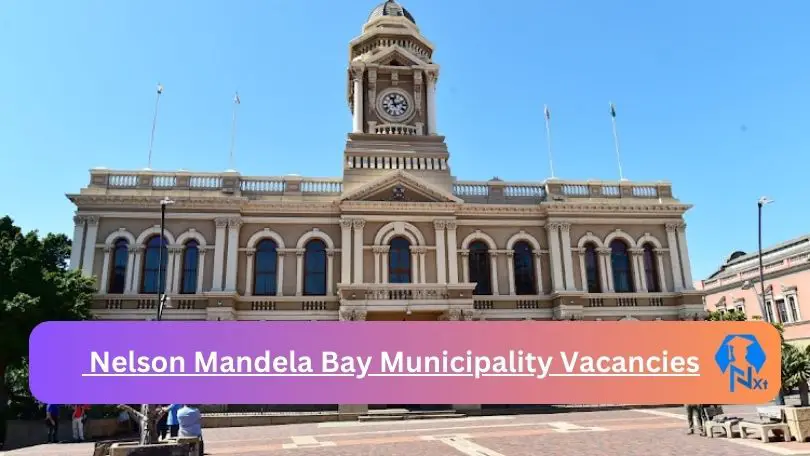 New X1 Nelson Mandela Bay Municipality Vacancies 2024 | Apply Now @www.nelsonmandelabay.gov.za for Cleaner, Assistant Jobs