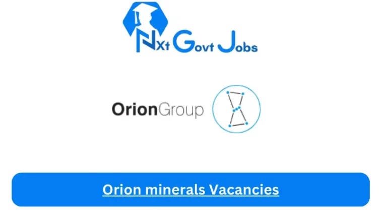 New X6 Orion minerals Vacancies 2024 | Apply Now @www.orionjobs.com for Supervisor, Technical Safety Engineer Jobs
