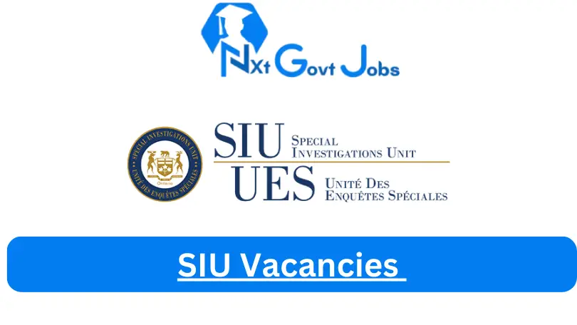 New X1 SIU Vacancies 2024 | Apply Now @www.siu.on.ca for Cleaner, Supervisor Jobs