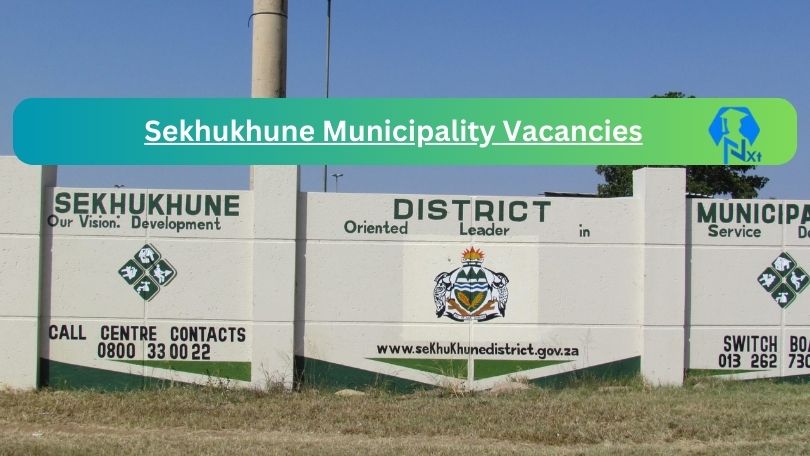 New X1 Sekhukhune Municipality Vacancies 2024 | Apply Now @www.sekhukhunedistrict.gov.za for Supervisor, Service Sales Specialist Jobs