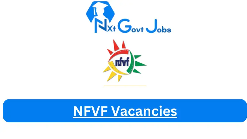 New X1 NFVF Vacancies 2024 | Apply Now @www.nfvf.co.za for Cleaner, Assistant Jobs
