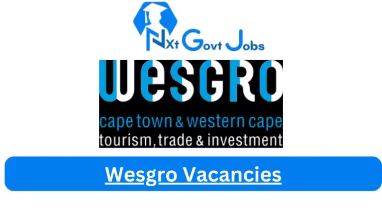 New X1 WESGRO Vacancies 2024 | Apply Now @www.wesgro.co.za for Admin, Supervisor, Assistant Jobs