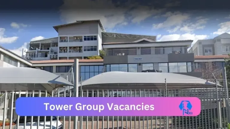 New X5 Tower Group Vacancies 2024 | Apply Now @towergroup.co.za for Lay Counsellor, Enrolled Nurse Jobs