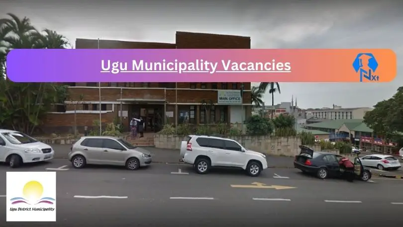 Ugu Municipality Vacancies - 1x Nxtgovtjobs Ugu Municipality Vacancies 2024 @www.ugu.gov.za Careers Portal - 1x New Ugu Municipality Vacancies 2024 @www.ugu.gov.za Careers Portal