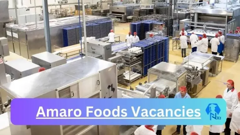 New X3 Amaro Foods Vacancies 2024 | Apply Now @www.amarofoods.com for Product Development Technologist, Field Sales Marketer Jobs