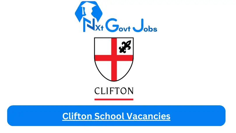 New Clifton School Vacancies 2024 | Apply Now @www.cliftonschool.co.za for Cleaner, Supervisor Jobs