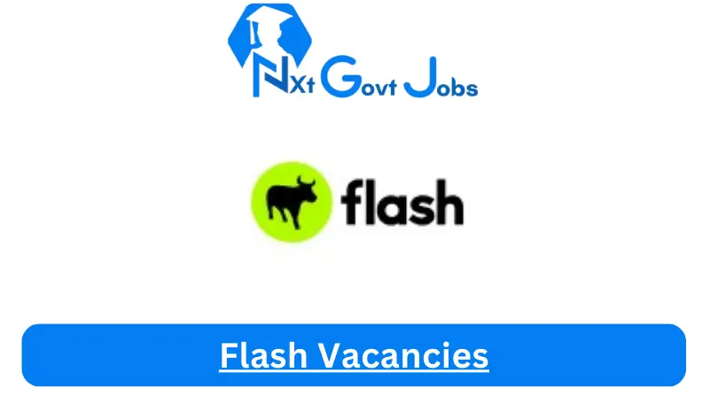 Flash Vacancies 2023 @flash.co.za