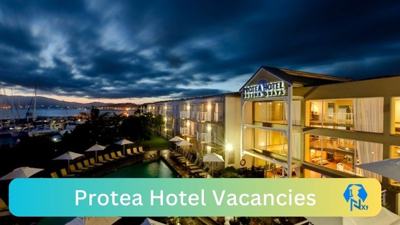 New X1 Protea Hotel Vacancies 2024 | Apply Now @protea.marriott.com for Supervisor, Assistant Jobs