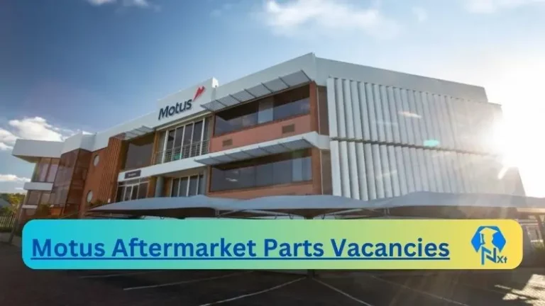 New X11 Motus Aftermarket Parts Vacancies 2024 | Apply Now @motus.erecruit.co for Supervisor Foreman, Qualified Technician Jobs