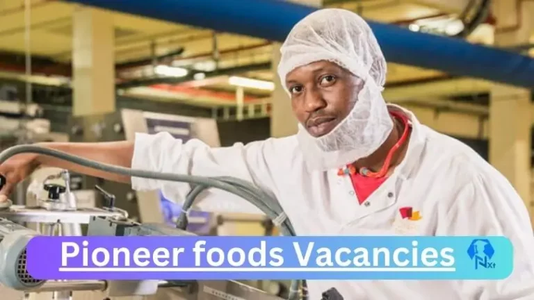 New X1 Pioneer foods Vacancies 2024 | Apply Now @pioneerfoods.co.za for Supervisor, Admin Jobs
