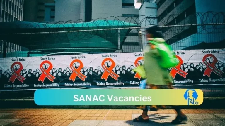 New X1 SANAC Vacancies 2024 | Apply Now @sanac.org.za for Supervisor, Admin, Cleaner, Assistant Jobs