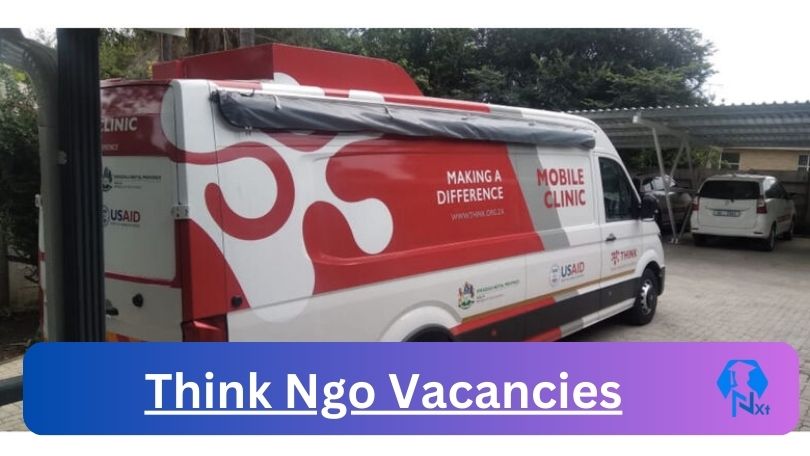 New X1 Think Ngo Vacancies 2024 | Apply Now @think.international for Cleaner, Supervisor, Assistant Jobs