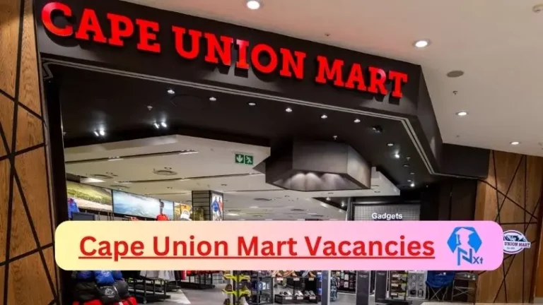 New x18 Cape Union Mart Vacancies 2024 | Apply Now @www.capeunionmart.co.za for x3 Store Leader, x8 Sales Assistant Jobs