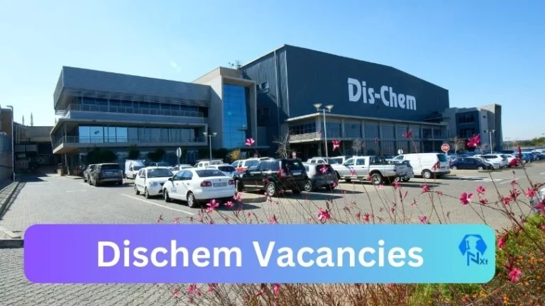 Dischem Pharmacist Assistant Vacancies 2024 Apply Online @www.dischem.co.za