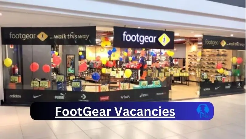 New x7 FootGear Vacancies 2024 | Apply Now @www.footgear.co.za for Promoter, Financial Accountant Jobs