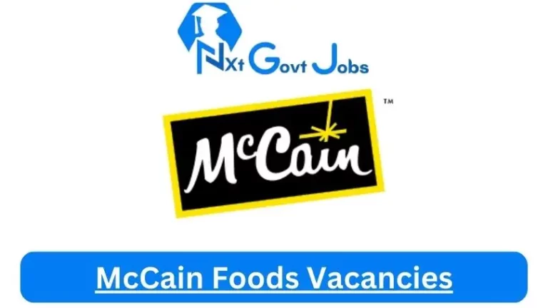 New X1 McCain Foods Vacancies 2024 | Apply Now @www.mccain.com for Mechanical Fitter, Risk Manager Jobs