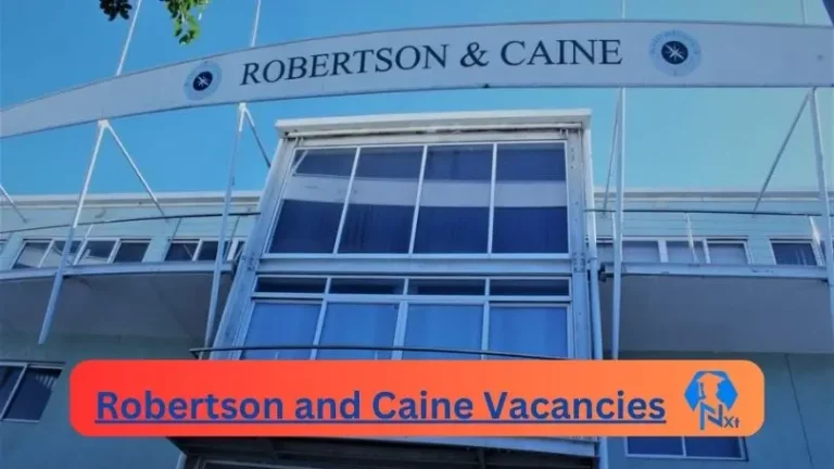 New x2 Robertson and Caine Vacancies 2024 | Apply Now @www.robertsonandcaine.com for Indirect Team Leader, Expeditor Jobs