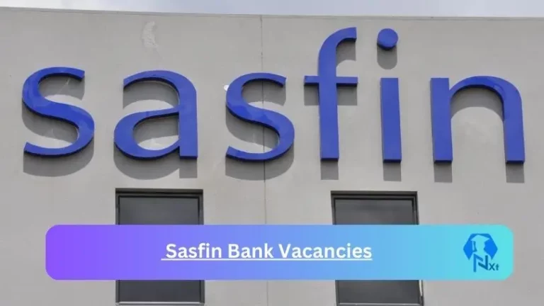 New X1 Sasfin Bank Vacancies 2024 | Apply Now @sasfin.com for Cleaner, Supervisor, Admin, Assistant Jobs