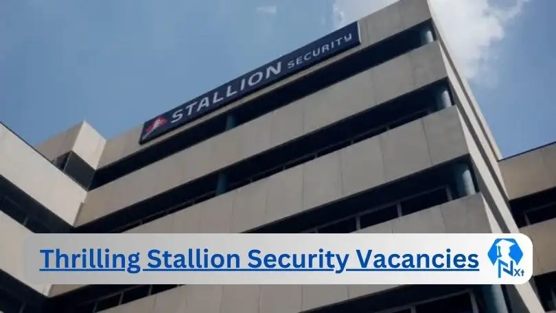 New X1 Stallion Security Vacancies 2024 | Apply Now @www.stallion.co.za for Cleaner, Supervisor Jobs