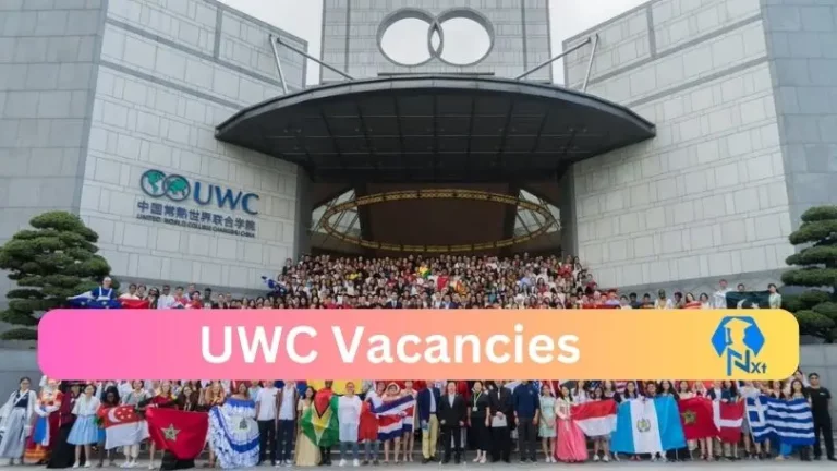 New X1 UWC Vacancies 2024 | Apply Now @www.uwc.org for Admin, Cleaner Jobs